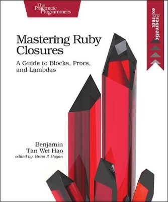 Mastering Ruby Closures book