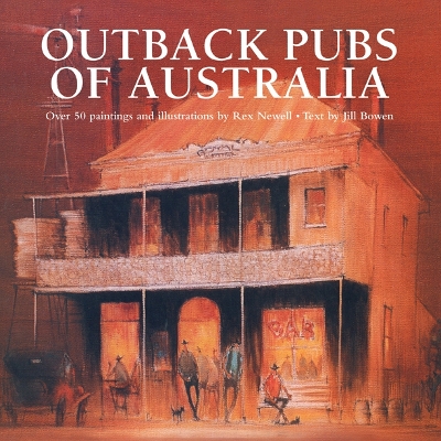 Outback Pubs of Australia: Over 50 paintings and illustrations book