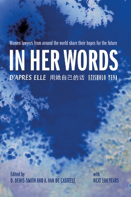In Her Words: Women Lawyers From Around the World Share Their Hopes for the Future book