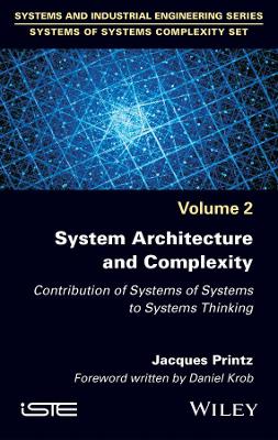 System Architecture and Complexity: Contribution of Systems of Systems to Systems Thinking book