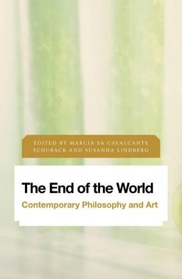 End of the World by Marcia Sa Cavalcante Schuback