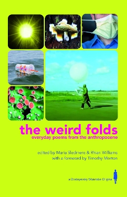 The Weird Folds: Everyday Poems from the Anthropocene book