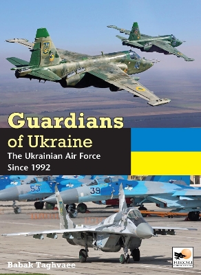 Guardians of Ukraine: The Ukrainian Air Force Since 1992 book