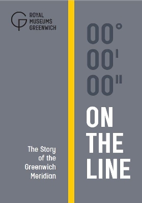 On The Line: The Story of the Greenwich Meridian book