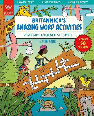 Please Don't Laugh, We Lost a Giraffe! [Britannica's Amazing Word Activities] book