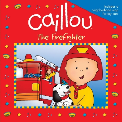 Caillou: The Firefighter book