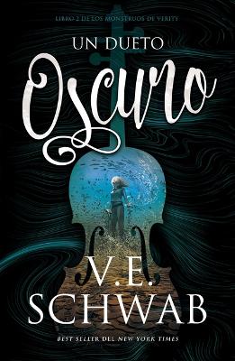 Un Dueto Oscuro by Victoria Schwab