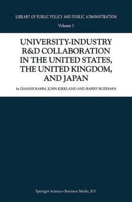 University-Industry R&D Collaboration in the United States, the United Kingdom, and Japan by D. Rahm