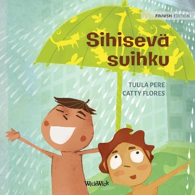 Sihisevä suihku: Finnish Edition of The Swishing Shower by Tuula Pere