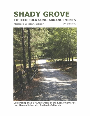 Shady Grove: Fifteen Folk Song Arrangements book