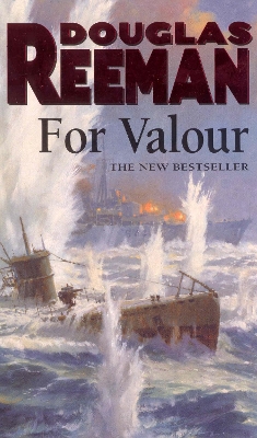 For Valour by Douglas Reeman