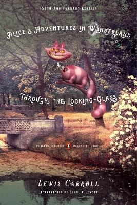 Alice's Adventures in Wonderland and Through the Looking-Glass book