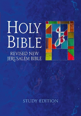 The Revised New Jerusalem Bible: Study Edition by Henry Wansbrough