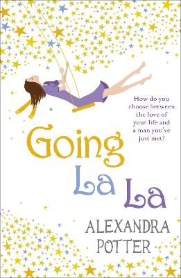 Going La La by Alexandra Potter