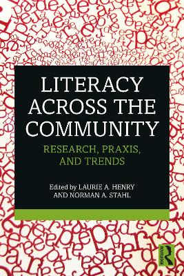 Literacy Across the Community: Research, Praxis, and Trends book