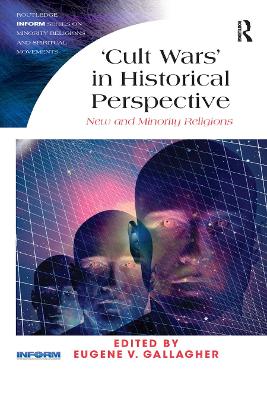 'Cult Wars' in Historical Perspective: New and Minority Religions book