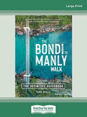 The Bondi to Manly Walk: The Definitive Guidebook by Tara Wells