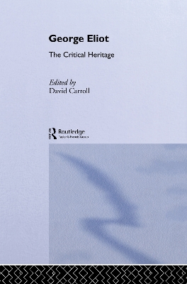 George Eliot: The Critical Heritage by David Carroll