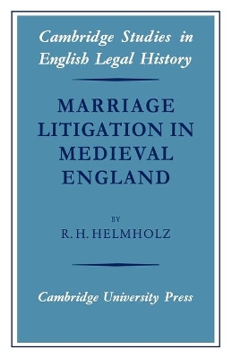 Marriage Litigation in Medieval England book