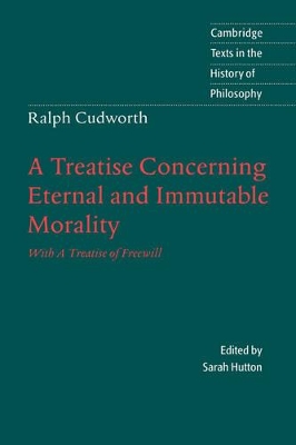 Ralph Cudworth: A Treatise Concerning Eternal and Immutable Morality by Ralph Cudworth