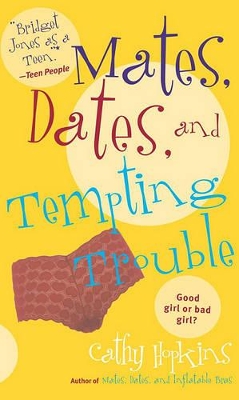 Mates, Dates, and Tempting Trouble by Cathy Hopkins