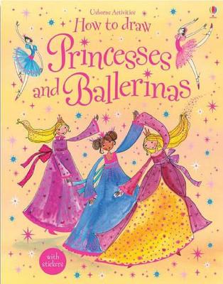 How To Draw Princesses And Ballerinas book