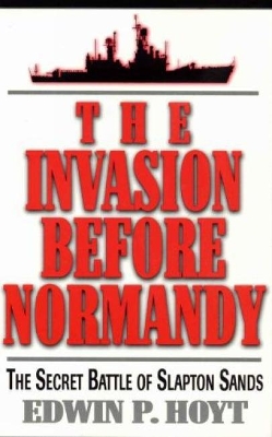 Invasion Before Normandy by Edwin P. Hoyt