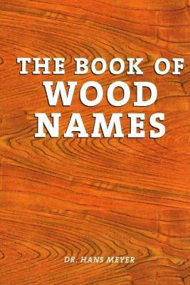 Book of Wood Names book