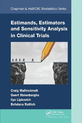 Estimands, Estimators and Sensitivity Analysis in Clinical Trials book