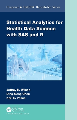 Statistical Analytics for Health Data Science with SAS and R book