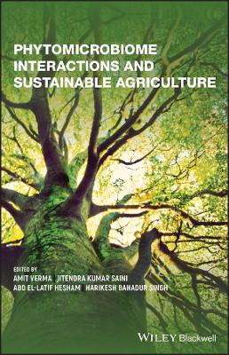 Phytomicrobiome Interactions and Sustainable Agriculture book