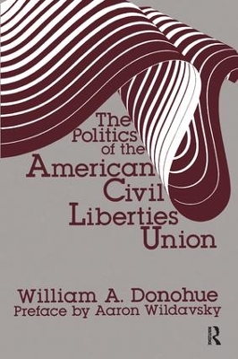 Politics of the American Civil Liberties Union book