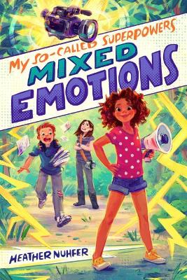 My So-Called Superpowers: Mixed Emotions book