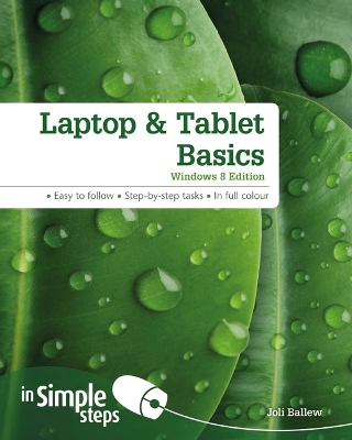 Laptop & Tablet Basics Windows 8 edition In Simple Steps book