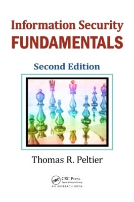 Information Security Fundamentals, Second Edition by Thomas R Peltier