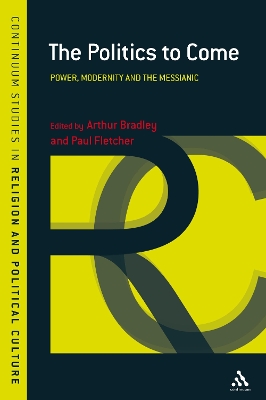The The Politics to Come by Arthur Bradley