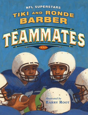 Teammates by Tiki Barber