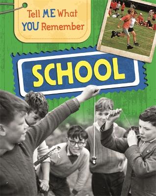 Tell Me What You Remember: School book