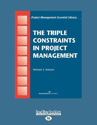 The Triple Constraints in Project Management book