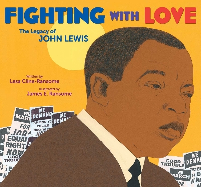 Fighting with Love: The Legacy of John Lewis book