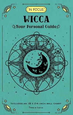 In Focus Wicca: Your Personal Guide: Volume 16 book