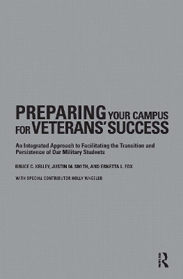 Preparing Your Campus for Veterans' Success by Bruce Kelley