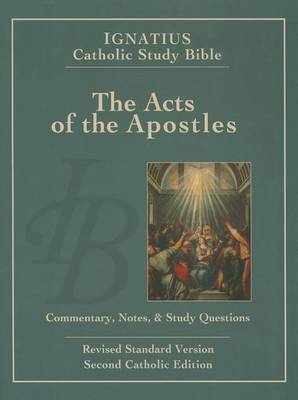 Ignatius Catholic Study Bible - The Acts of the Apostles book