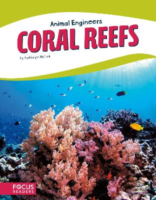 Coral Reefs by Kathryn Hulick