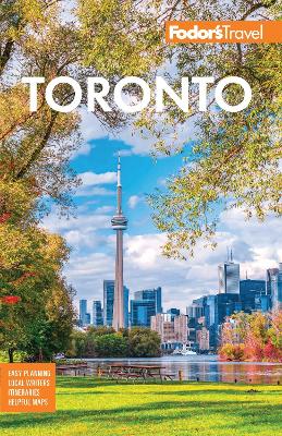 Fodor's Toronto: with Niagara Falls & the Niagara Wine Region book