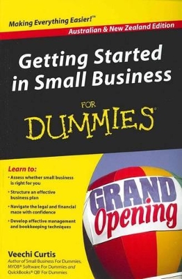 Getting Started in Small Business For Dummies(R) by Veechi Curtis