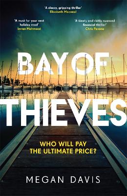 Bay of Thieves: Immerse yourself in the sun-soaked financial thriller of the summer by Megan Davis