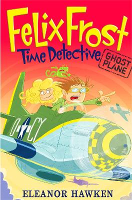 Felix Frost, Time Detective: Ghost Plane book