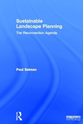 Sustainable Landscape Planning by Paul Selman