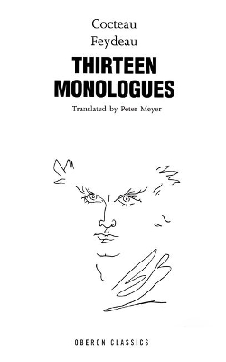 Cocteau, Feydeau, Thirteen Monologues by Jean Cocteau